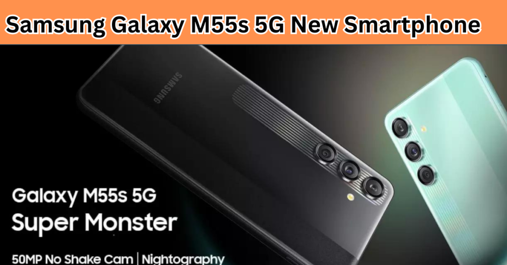 Samsung Galaxy M55s 5G New Smartphone