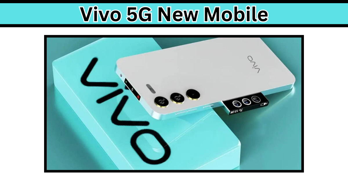 Vivo 5G New Mobile